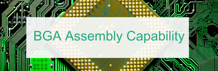 BGA Assembly Capability | PCBCart