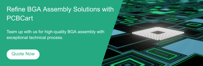 Refine BGA Assembly Solutions with PCBCart