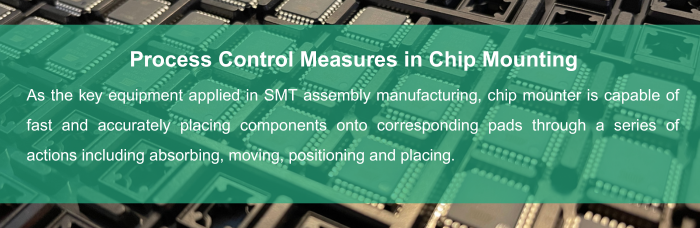 Process Control Measures in Chip Mounting | PCBCart