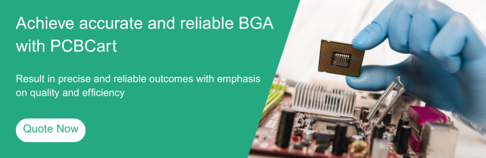 Achieve accurate and reliable BGA with PCBCart