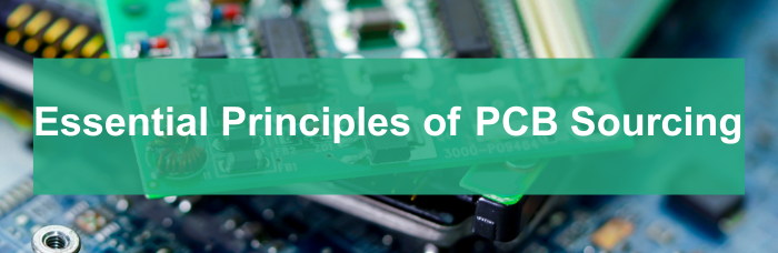 Elements You Have to Take into Consideration on PCB Sourcing | PCBCart