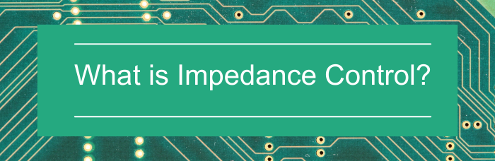 what is Impedance Control | PCBCart